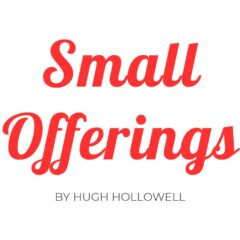 The site logo reads "Small Offerings by Hugh Hollowell".