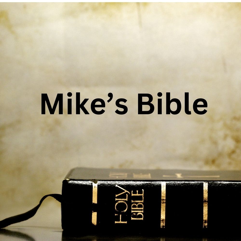 Mike’s Bible